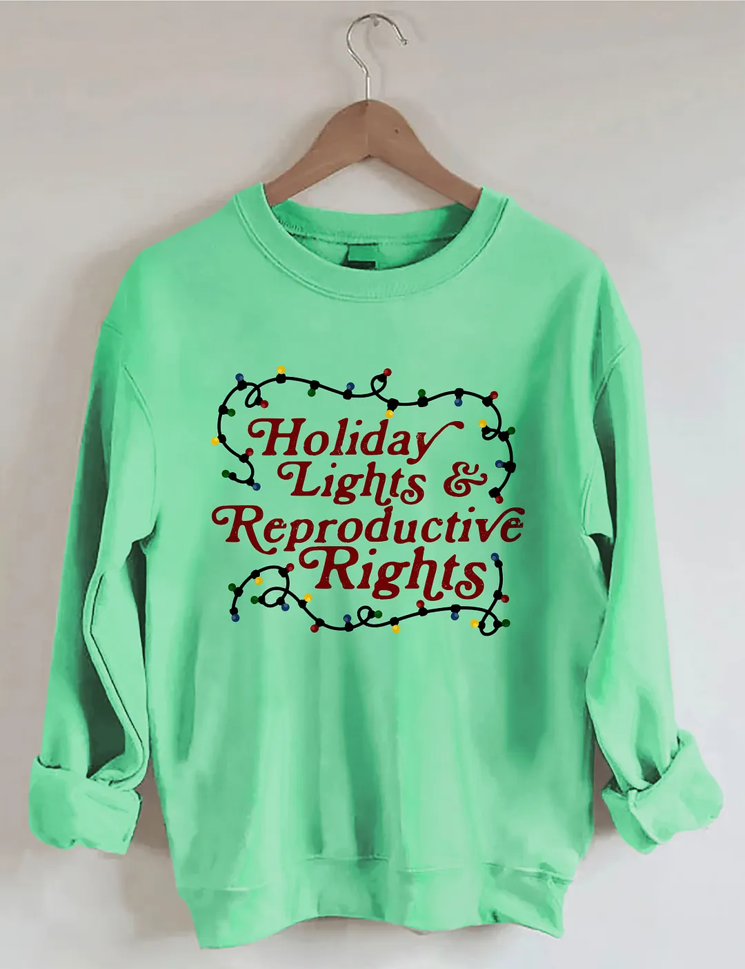 Holiday Lights & Reproductive Rights Sweatshirt
