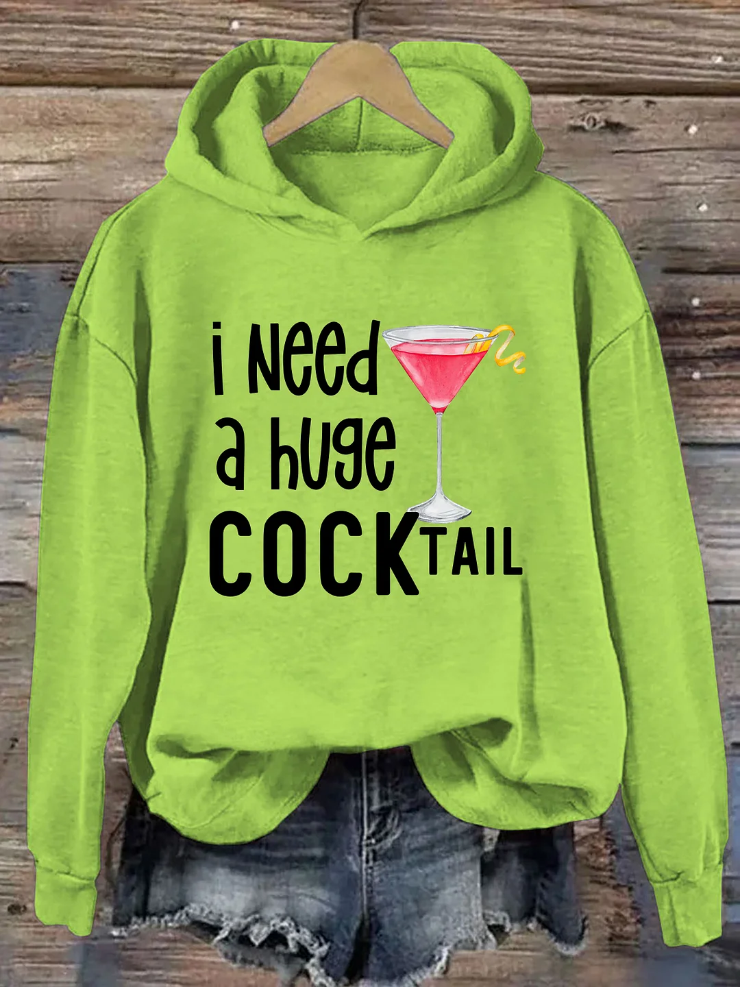 I Need A Huge Cocktail Hoodie