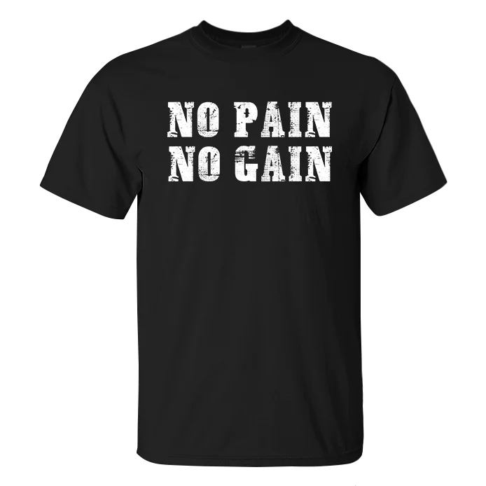 No Pain No Gain Printed Men's T-shirt
