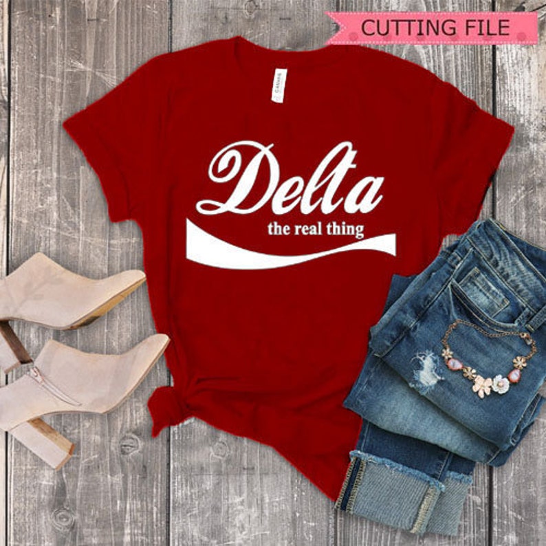 Delta the real thing - SVG and DXF file - Instant Download - Soroity Shirt Inspired svg, Delta svg files for Cricut and Silhouette