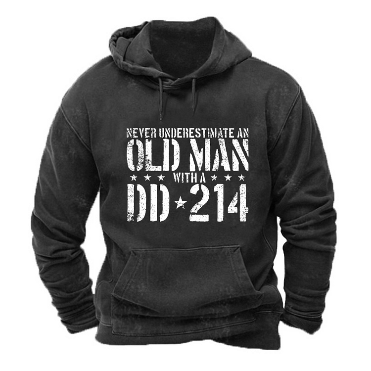 Never Underestimate An Old Man With A DD-214 Hoodie