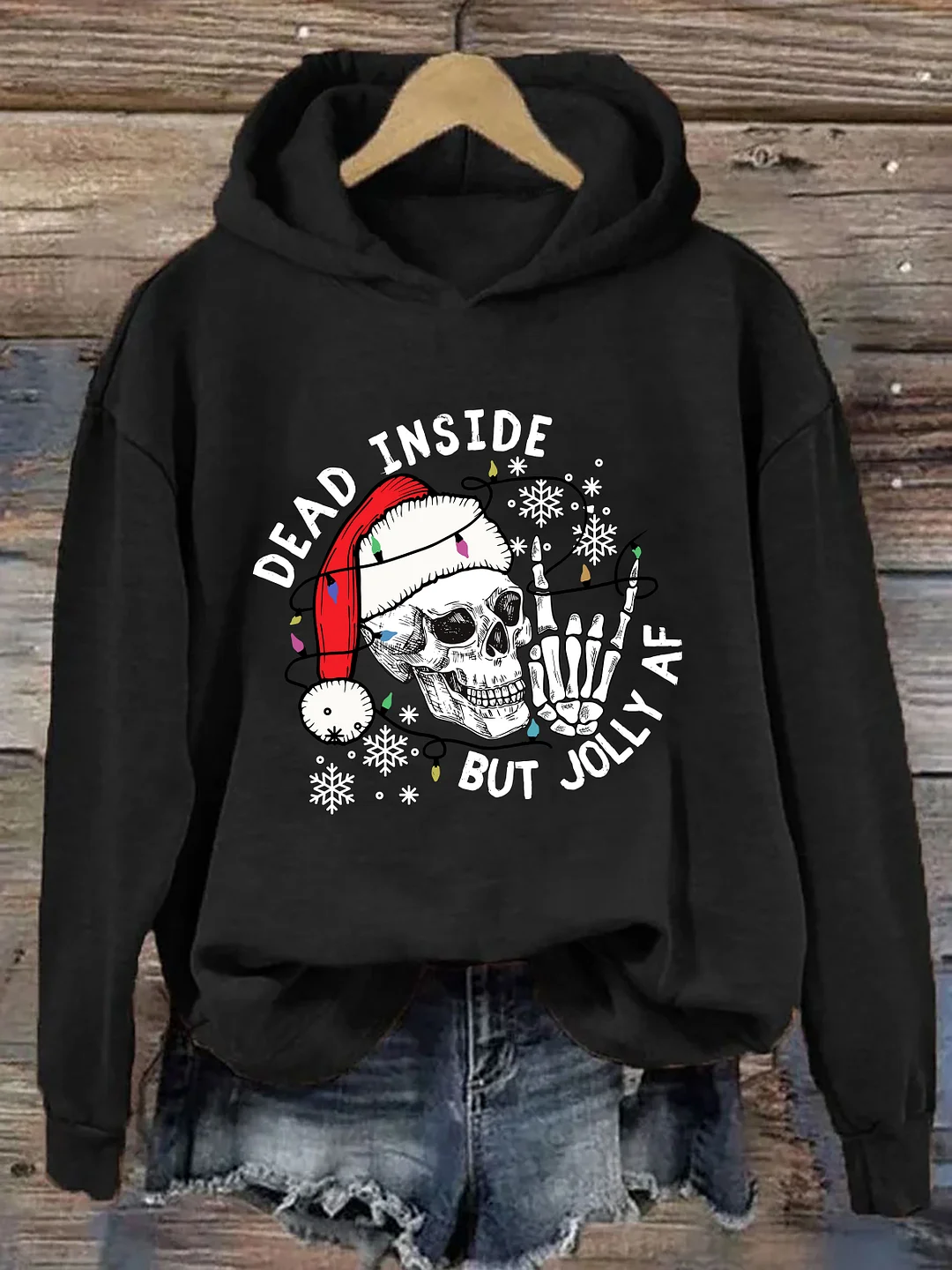 Dead Inside But Jolly AF Hoodie