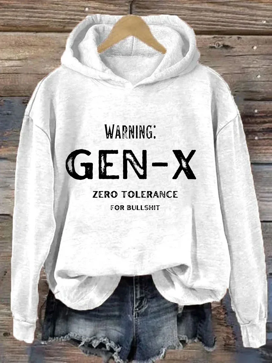 Warning Gen X Zero Tolerance For Bullshit Hoodie