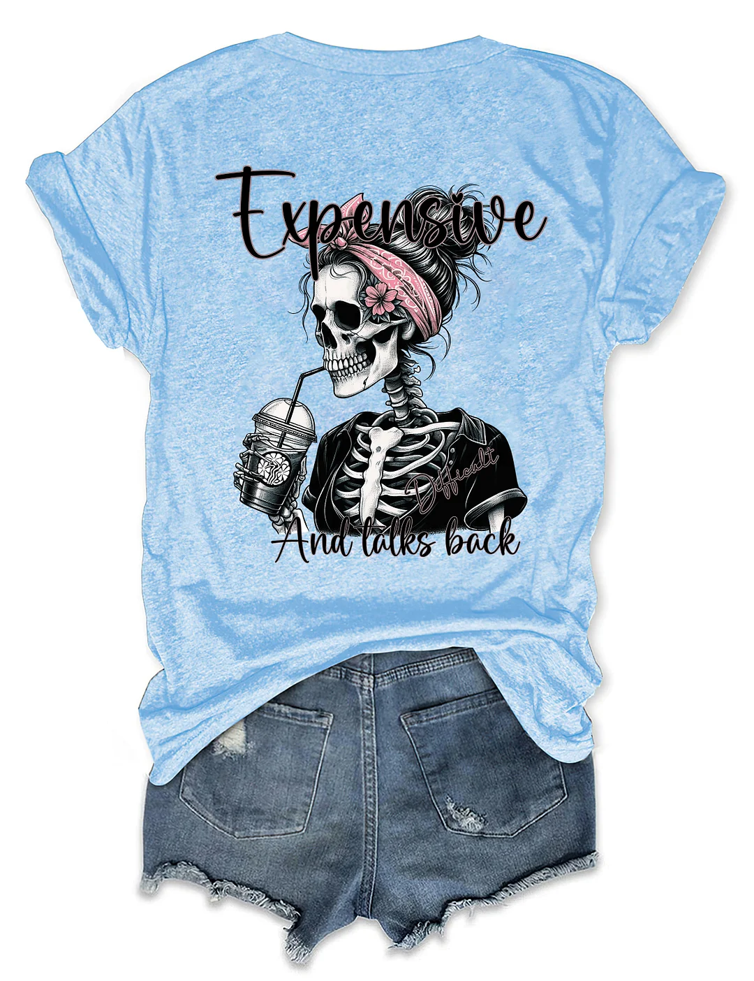 Expensive Difficult And Talks Back T-Shirt