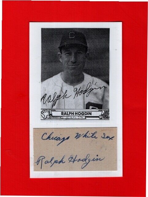 1943-48 RALPH HOGDIN-CHICAGO WHITE SOX AUTOGRAPHED 3X5 CARD W/Photo Poster painting-(d.2011)