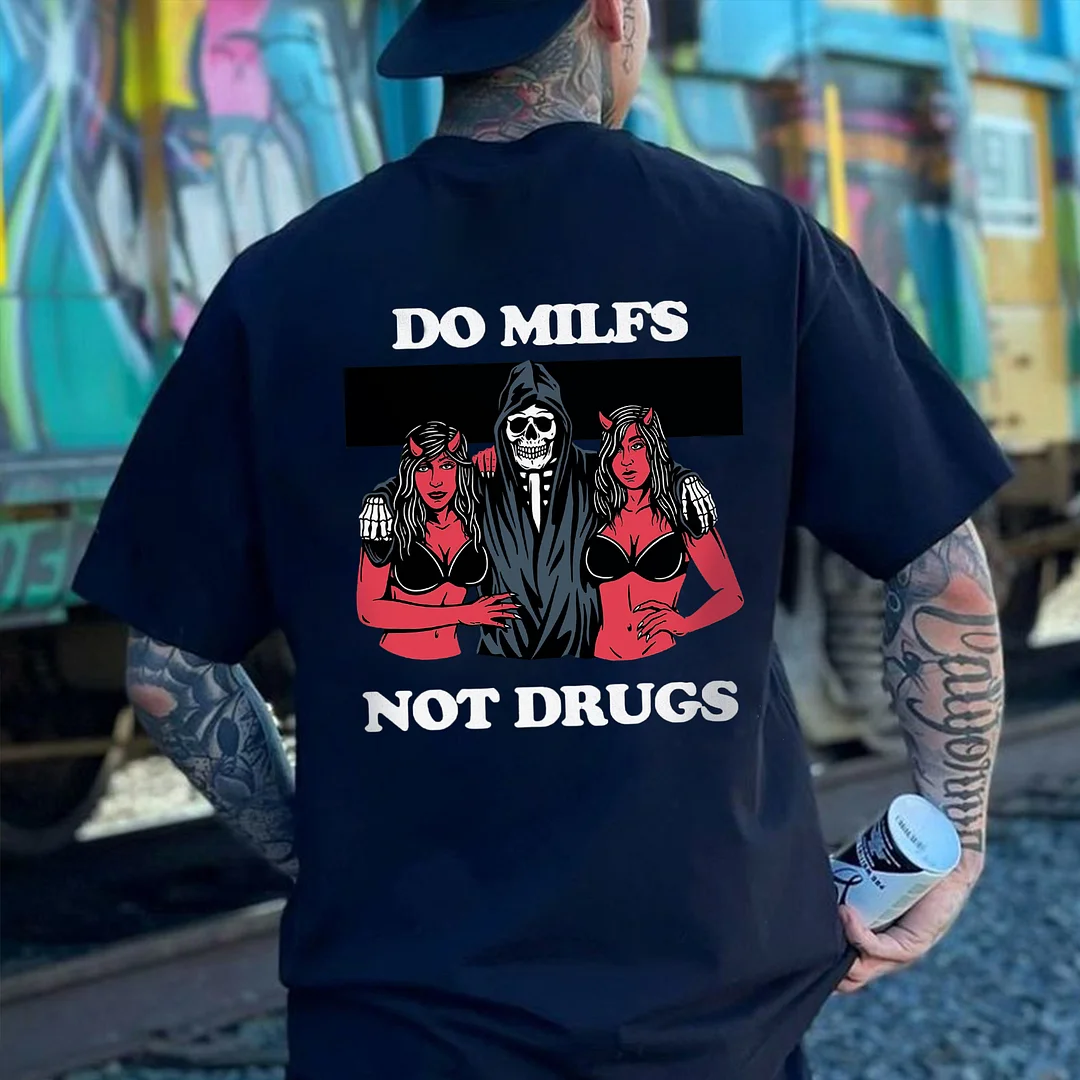 Do Milfs Not Drugs Print Men's T-shirt -  