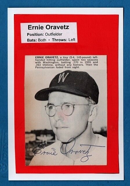 1955 ERNIE ORAVETZ-WASHINGTON SENATORS AUTOGRAPHED Photo Poster painting W/BIO-(d.2006)