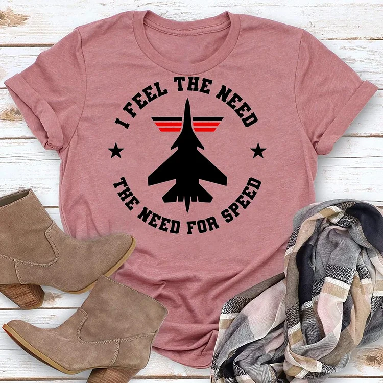 I Feel the Need  Round Neck T-shirt-018232