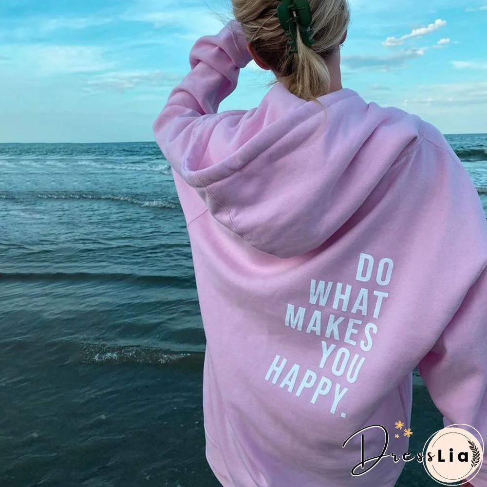 Do What Makes You Happy Print Women's Hoodie