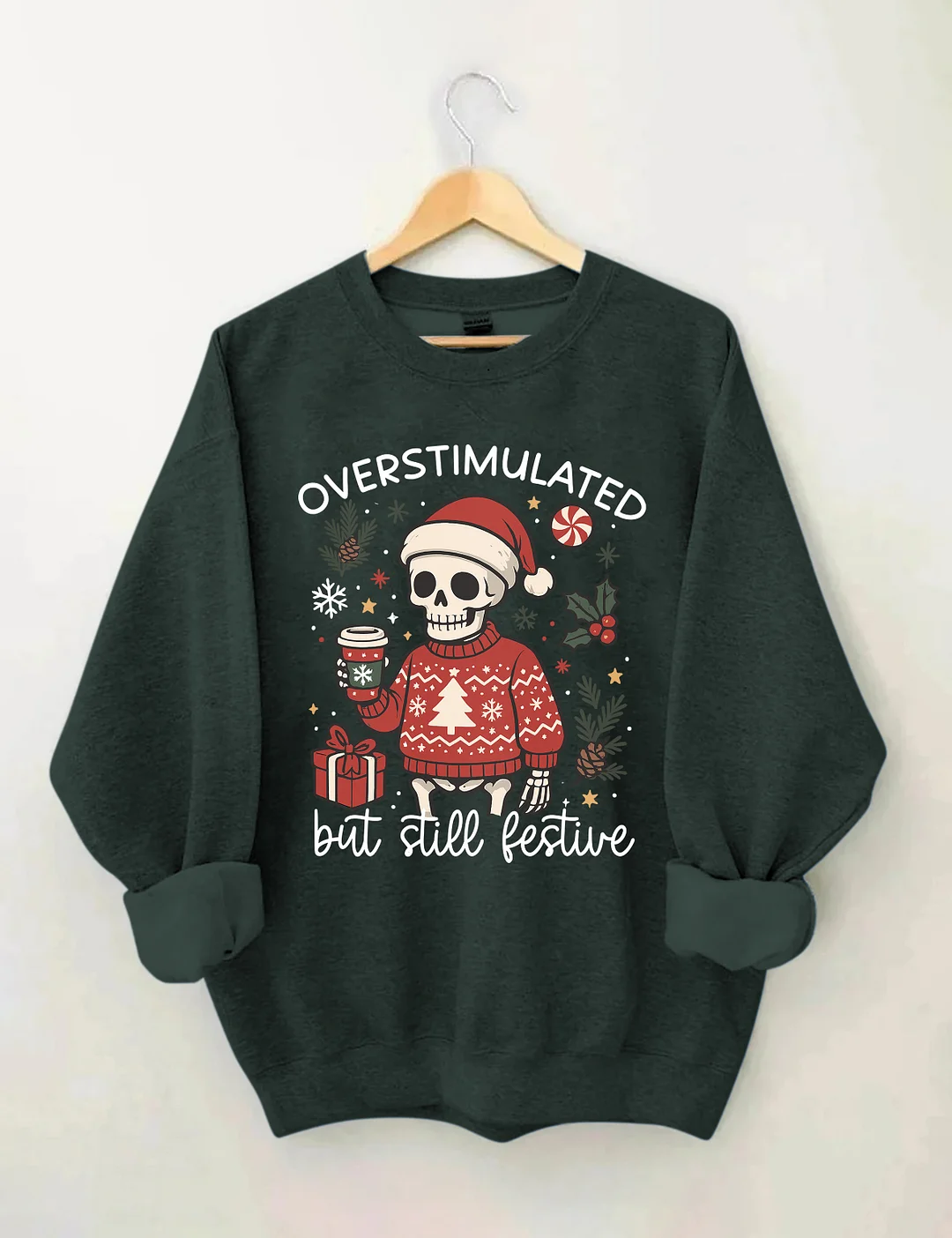 Overstimulated But Still Festive Christmas Sweatshirt