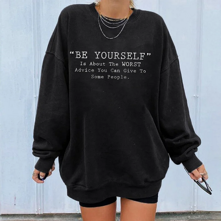 Be Yourself Sweatshirt