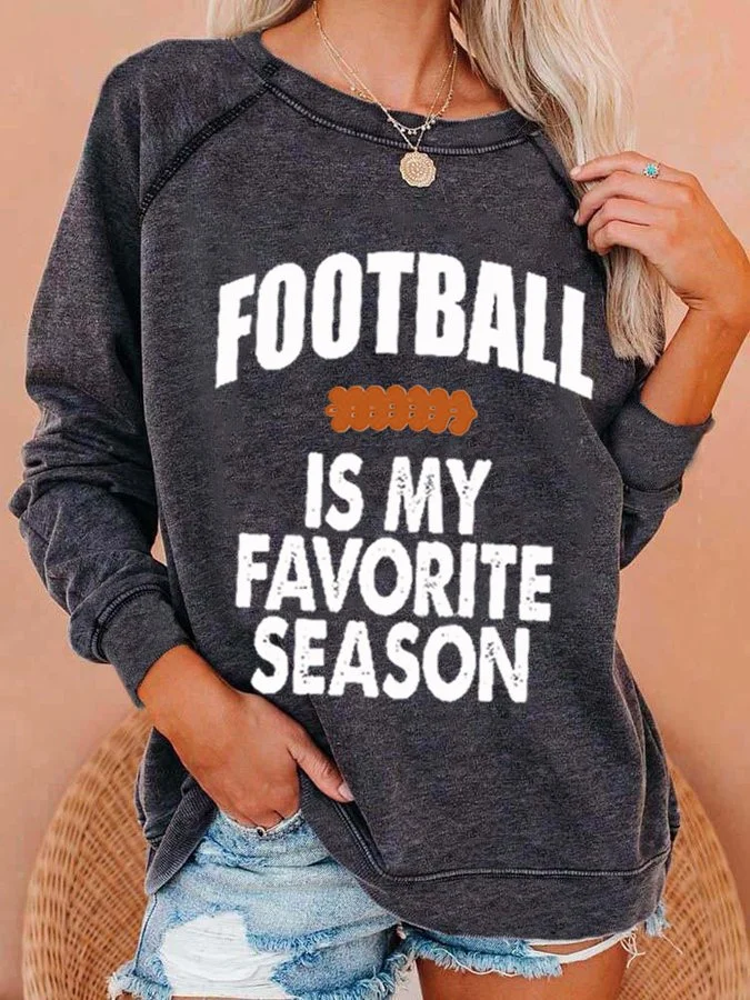 Women's Football Is My Favorite Season Print Sweatshirt