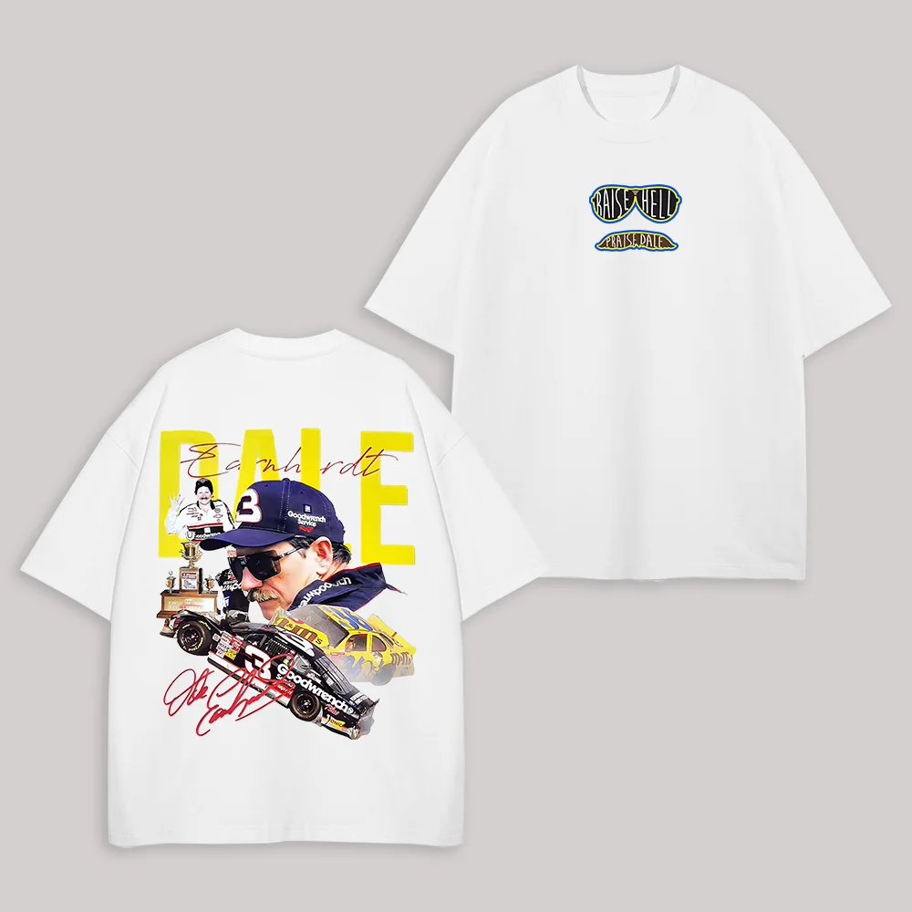 Dale Earnhardt Raise Hell Printed Unisex Oversized T-Shirt