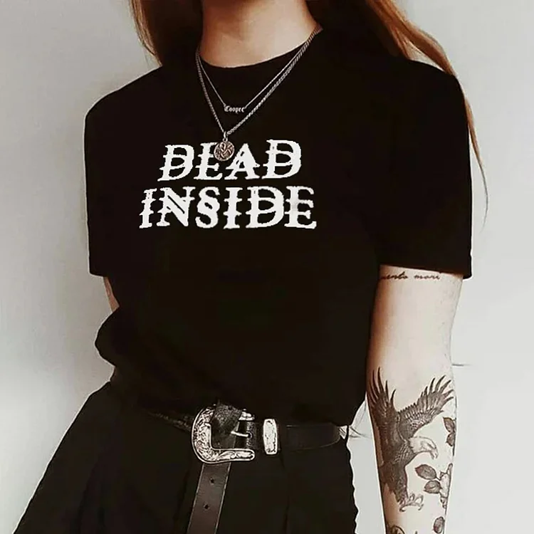 Dead Inside Printing T-Shirt