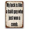 Funny Warning - Vintage Metal Signs(12*16Inch) - Warning