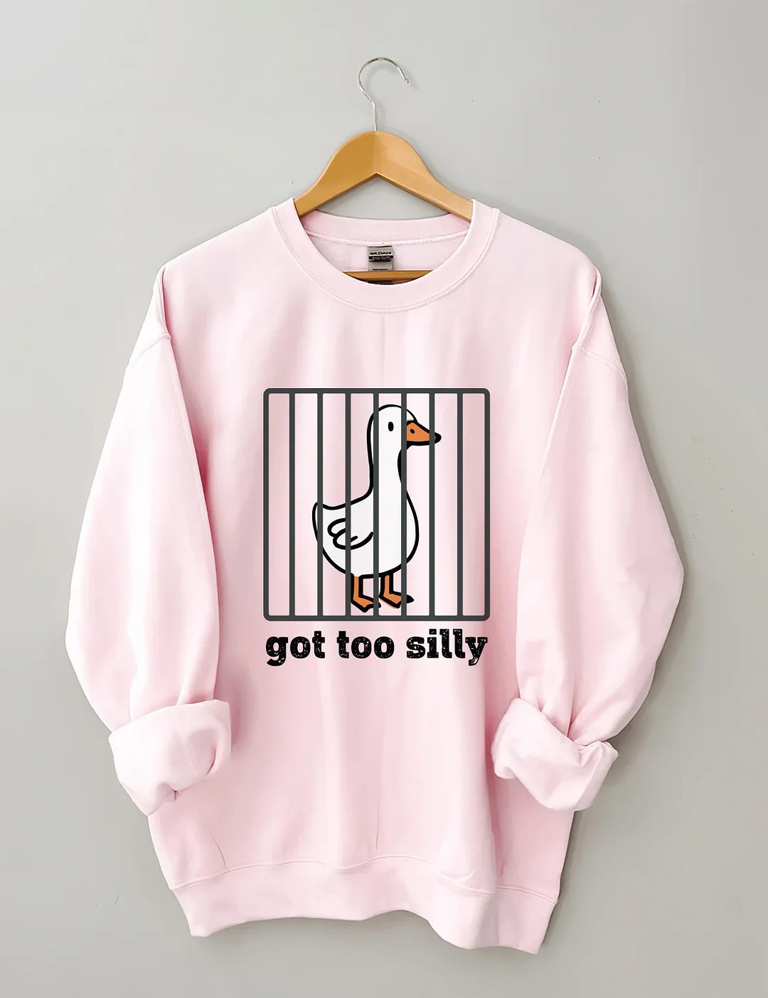 Got Too Silly Sweatshirt