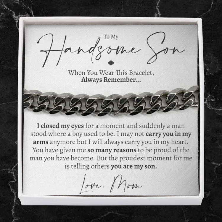 To My Handsome Son Cuban Chain Bracelet Stainless Steel Bracelet Warm Gift "I Love You Always and Forever"