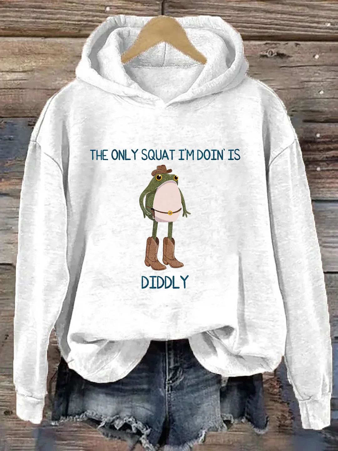 The Only Squat I’M Doin’ Is Diddly Hoodie