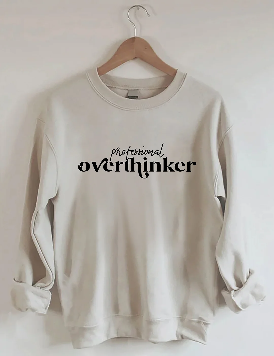 Professional Overthinker Sweatshirt