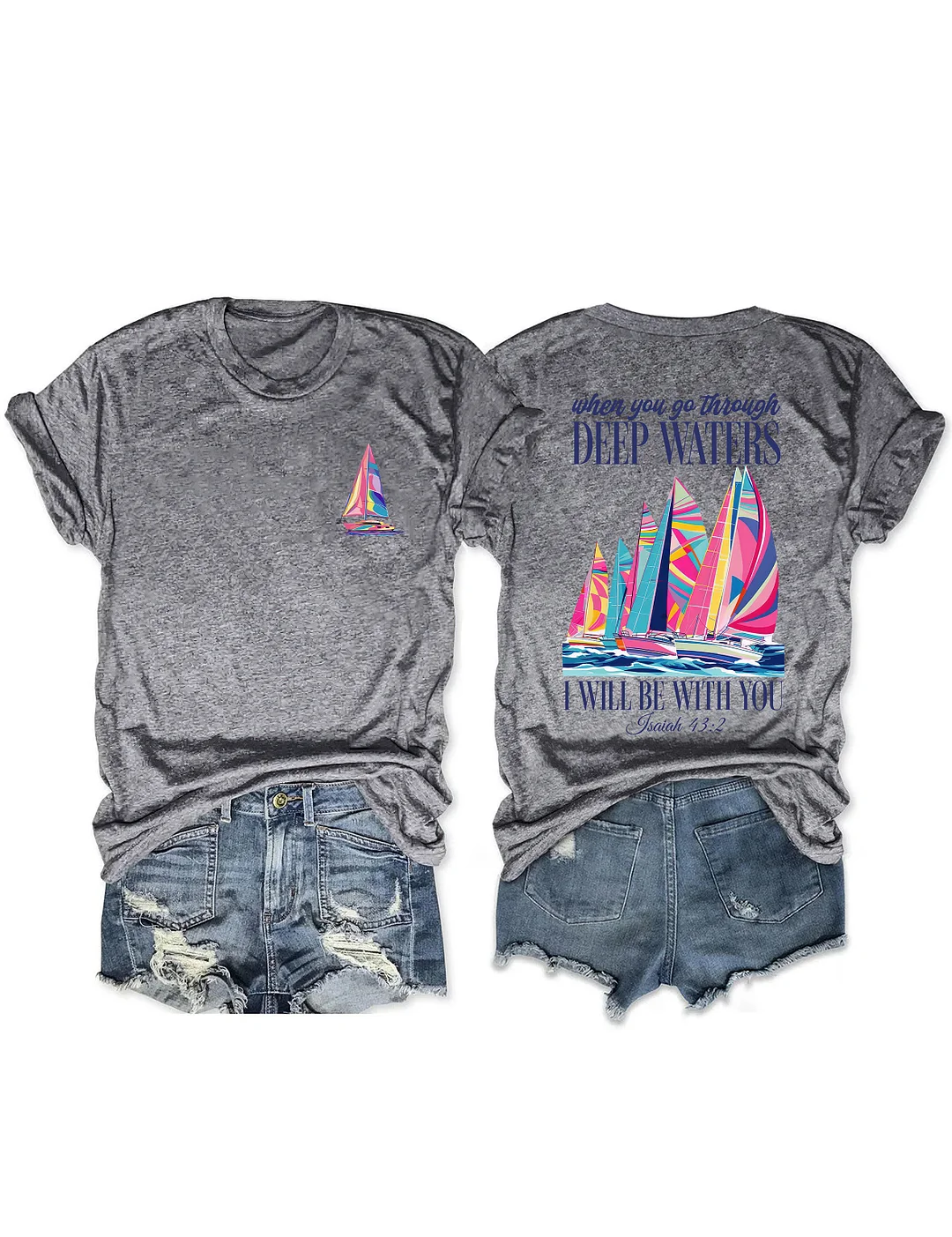 When You Go Through Deep Waters T-shirt