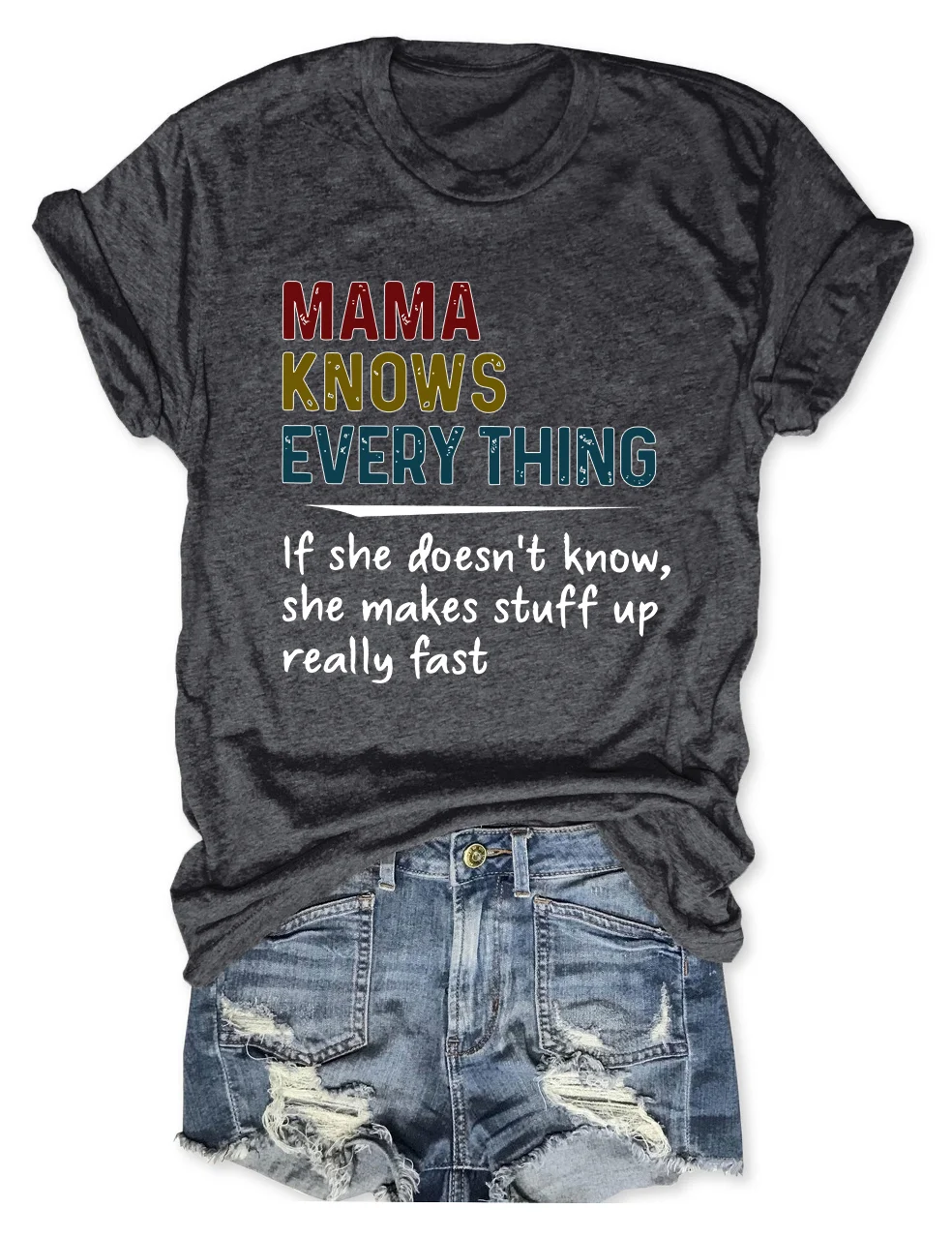 Mama Knows Everything T-Shirt