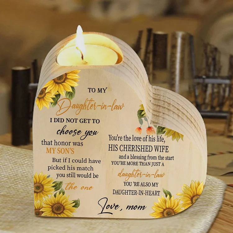 To My Daughter-In-Law Candle Holder You’re also my daughter-in-heart Wooden Candlestick
