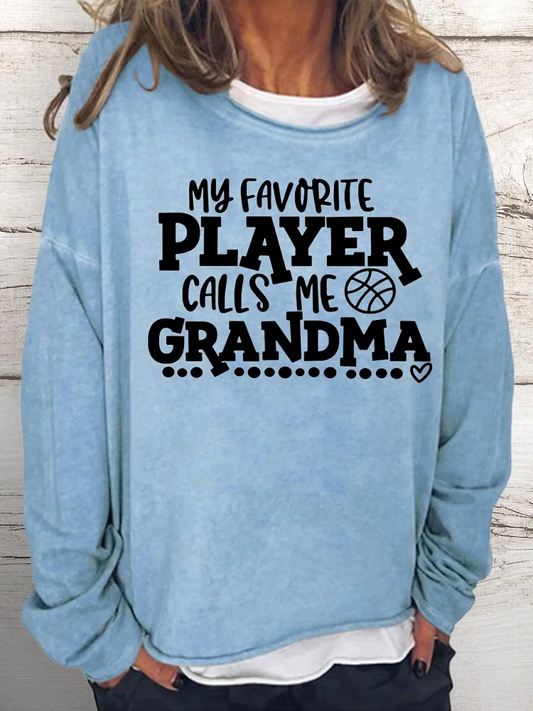 My favorite player calls me grandma Women Loose Sweatshirt-Annaletters