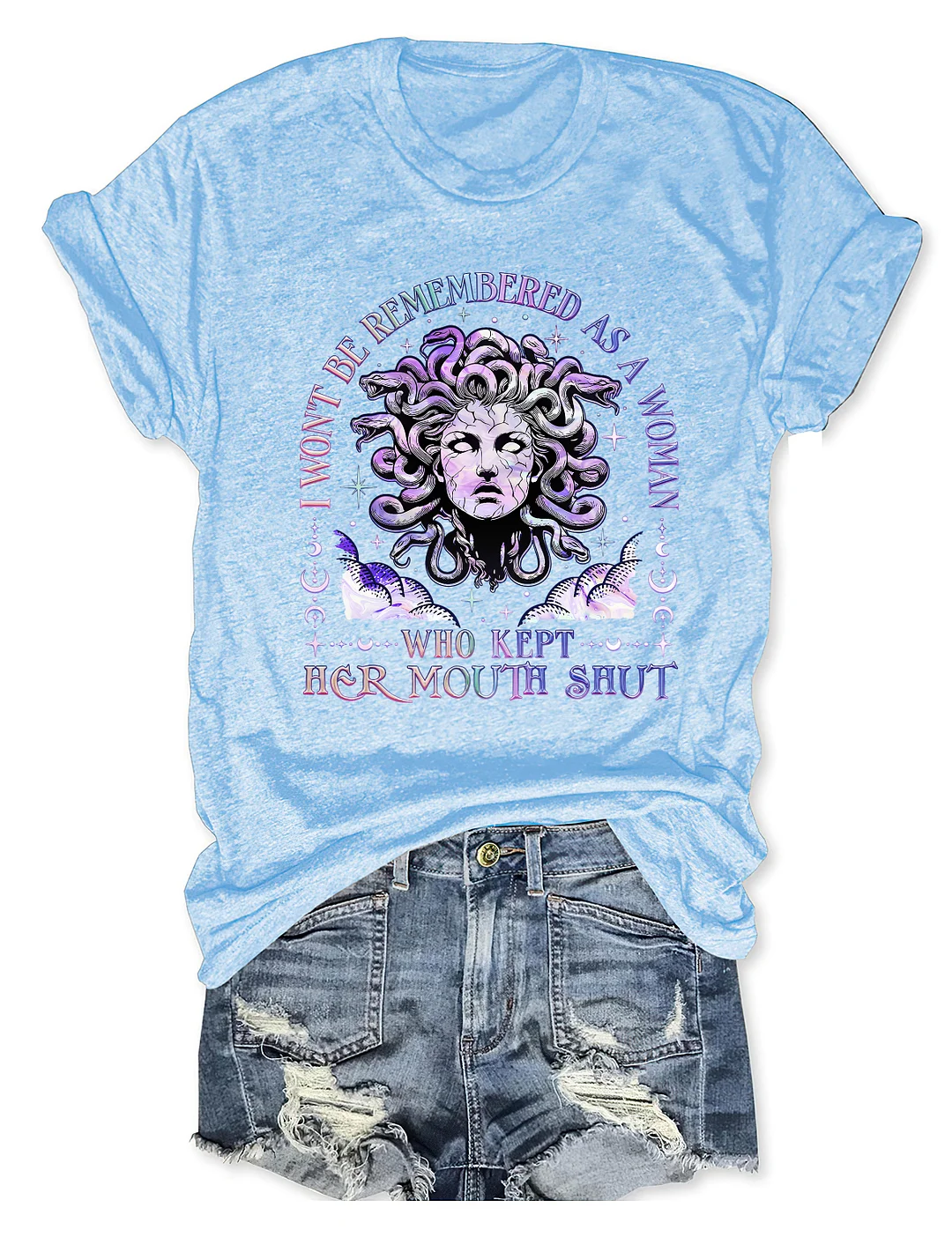 I Won't Be Remembered As A Woman Who Kept Her Mouth Shut T-shirt