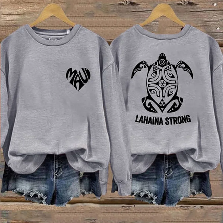 Lahaina Strong Crew Neck Long Sleeve Casual Sweatshirt