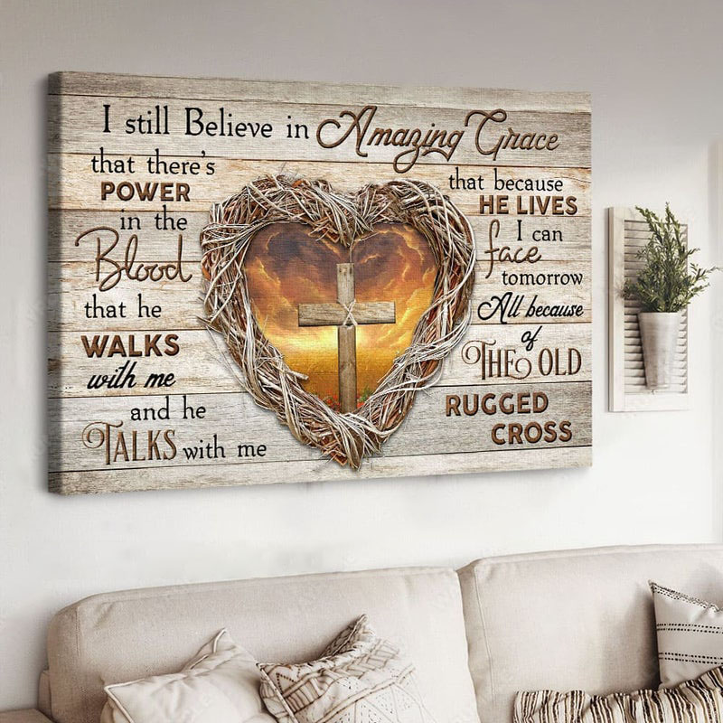 I still believe in Amazing Grace Canvas Wall Art