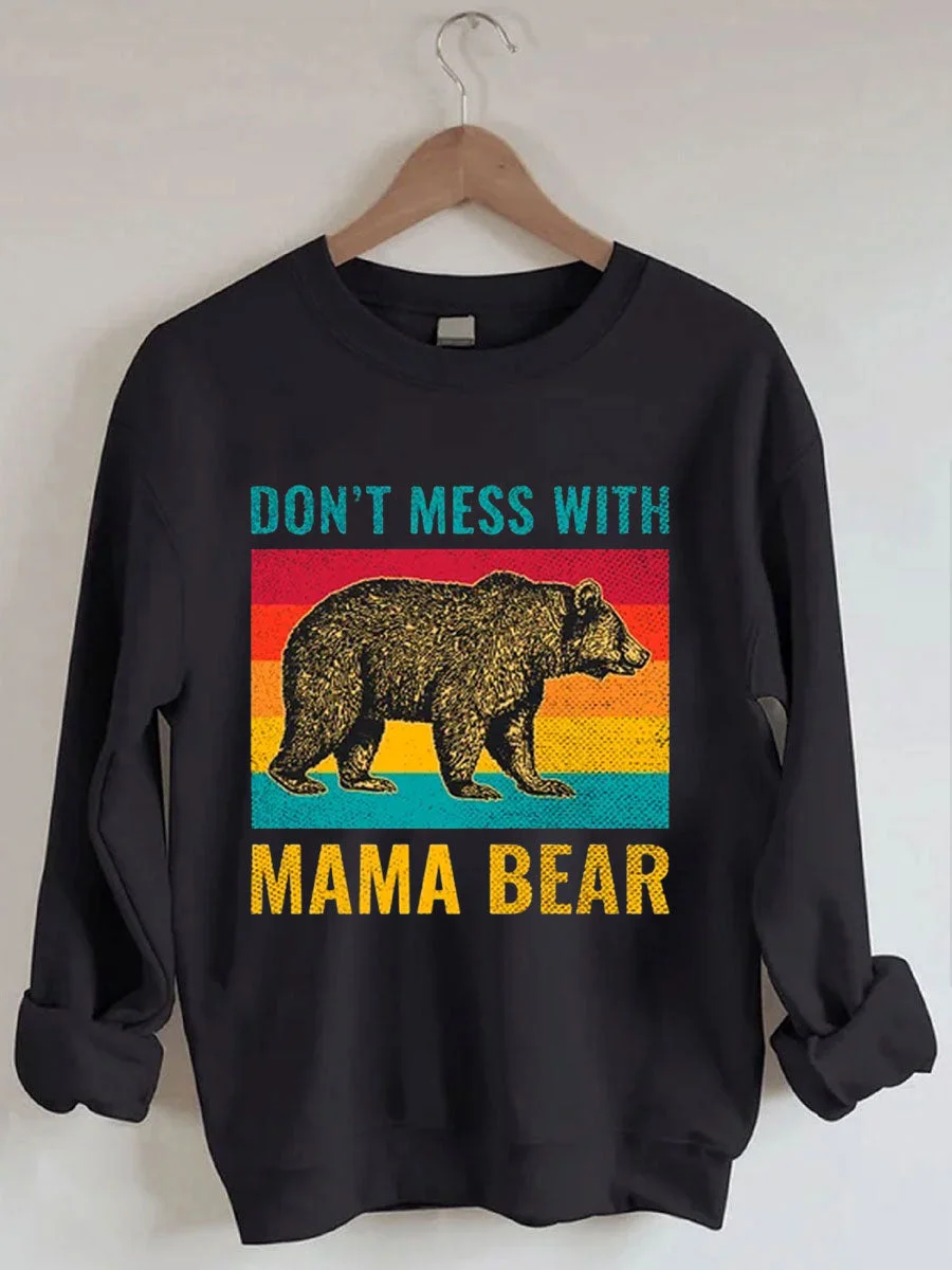 Don't Mess With Mama Bear Vintage Sweatshirt