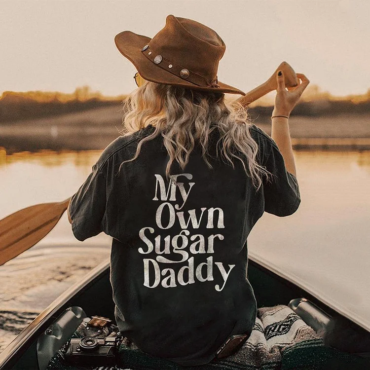 My Own Sugar Daddy T-shirt