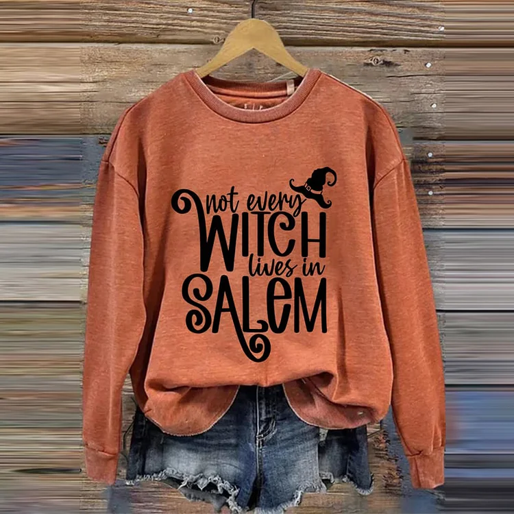 Not Every Witch Lives In Salem Print Casual Sweatshirt