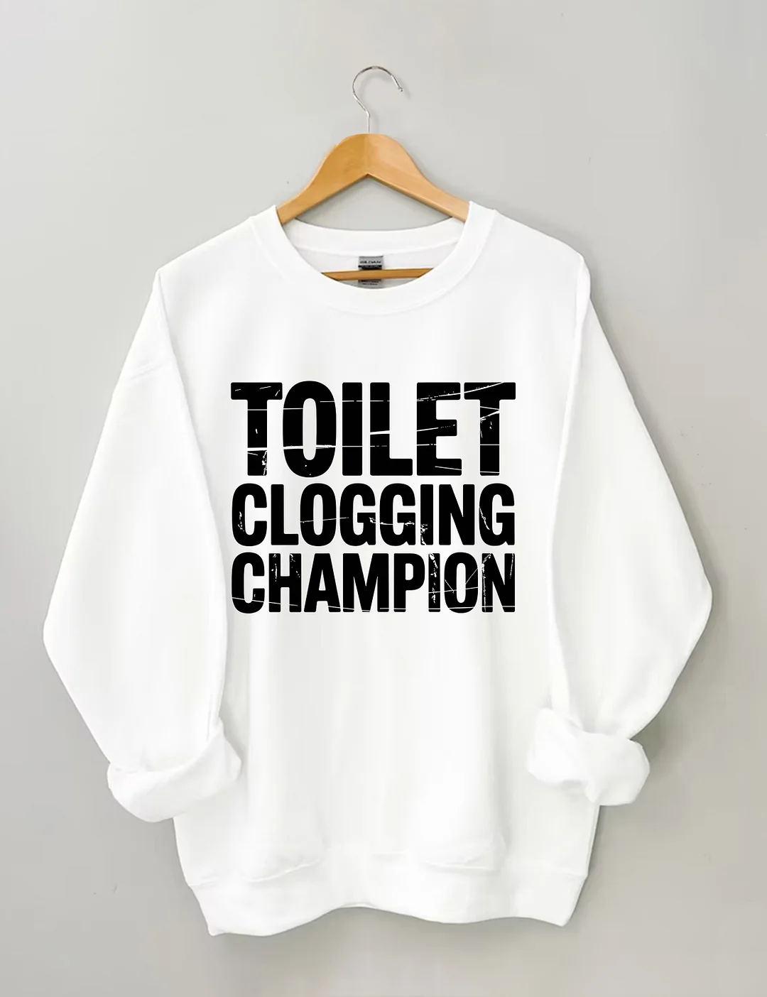 Toilet Clogging Champion Sweatshirt