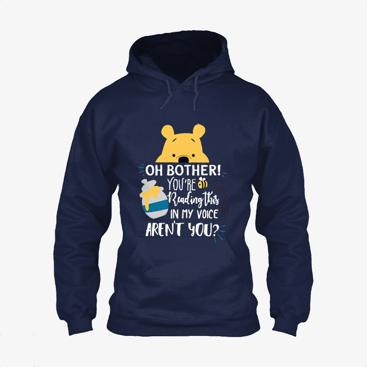 Oh Bother, Winnie the Pooh Classic Hoodie