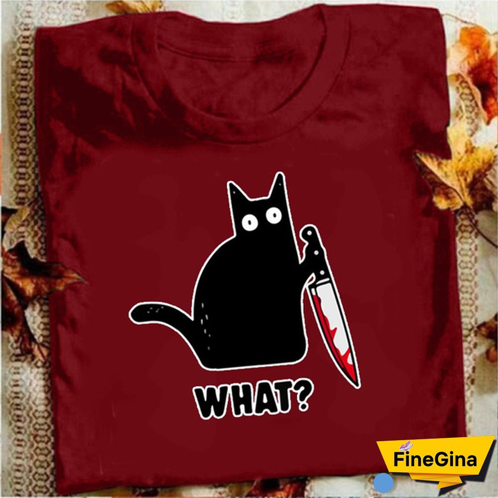 New Cat What T Shirt Murderous Cat with Knife Funny Women's T Shirt Halloween Gift Shirt for Women