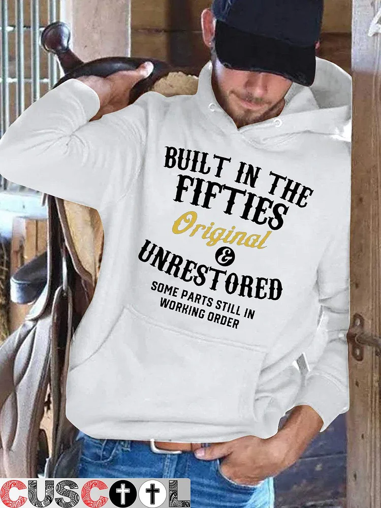 Built In The Fifties Original&Unrestored Hoodie