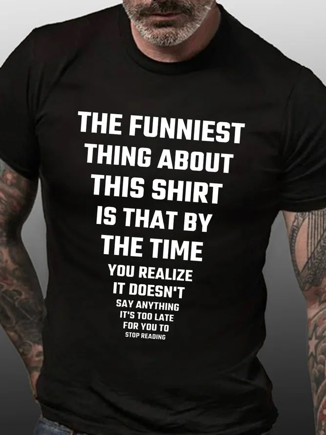 The Funniest Thing About This Shirt Crew Neck T-Shirt