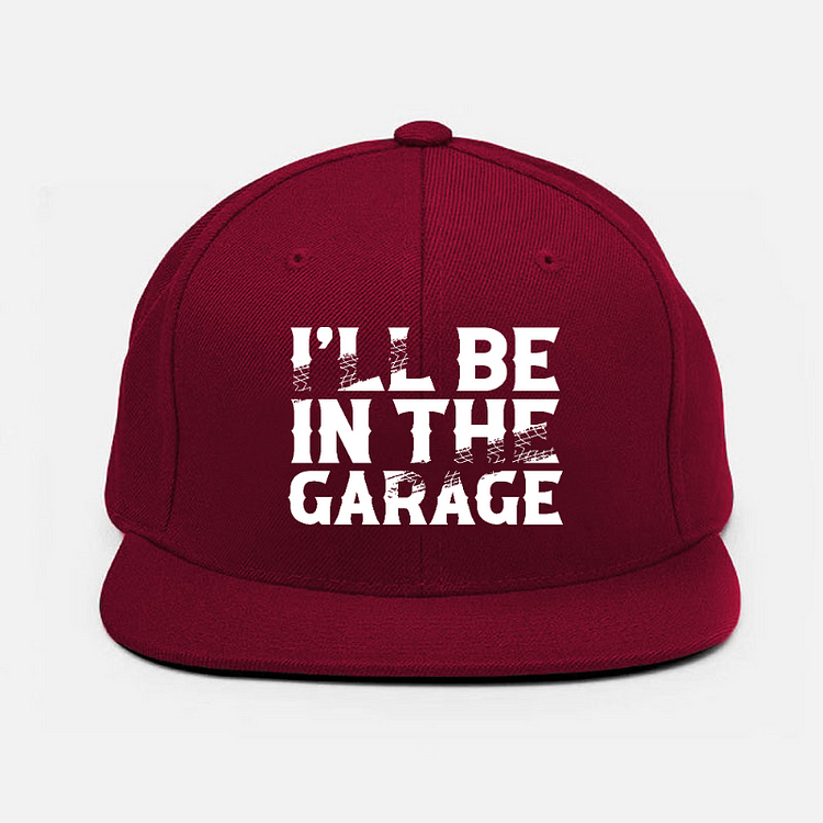 I'll Be In The Garage Funny Cap