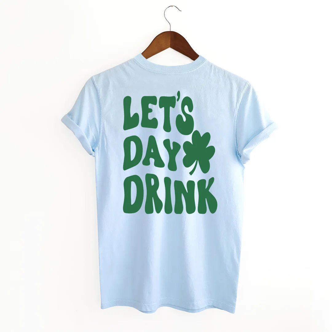 Let's Day Drink T-shirt