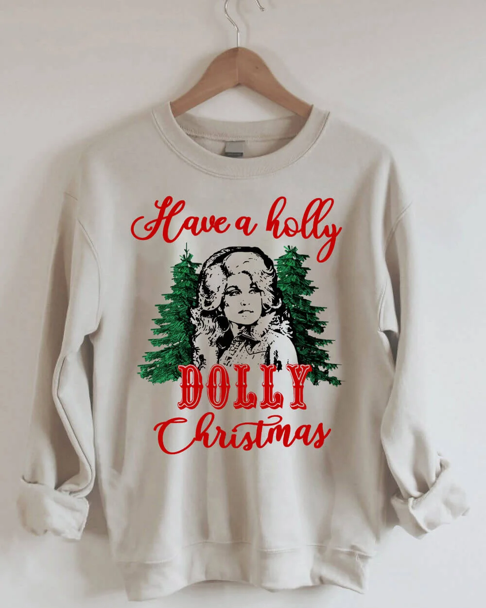 Have A Holly Dolly Christmas Sweatshirt