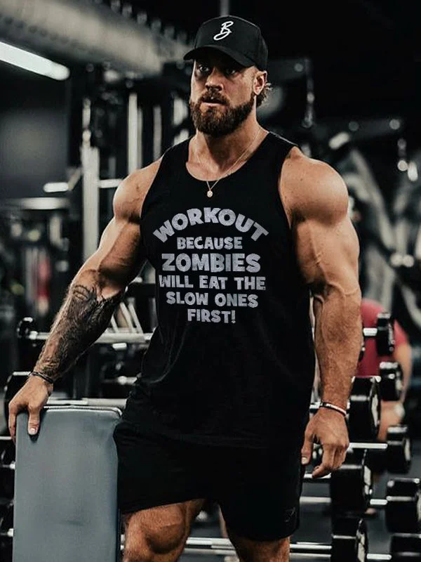 Workout Because Zombies Will Eat The Slow Ones First! Printed Men's Vest