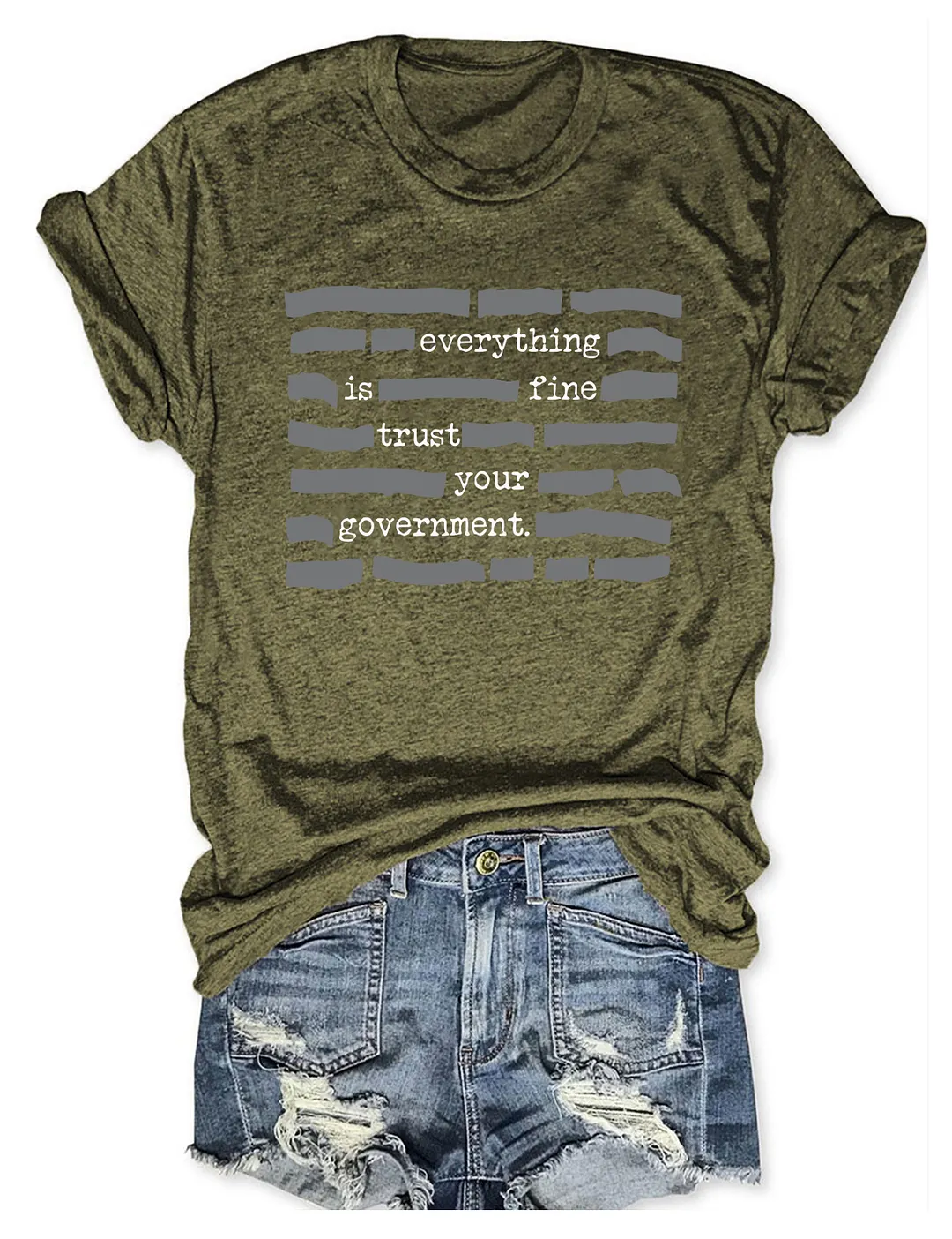 Everything Is Fine Trust Your Government T-shirt
