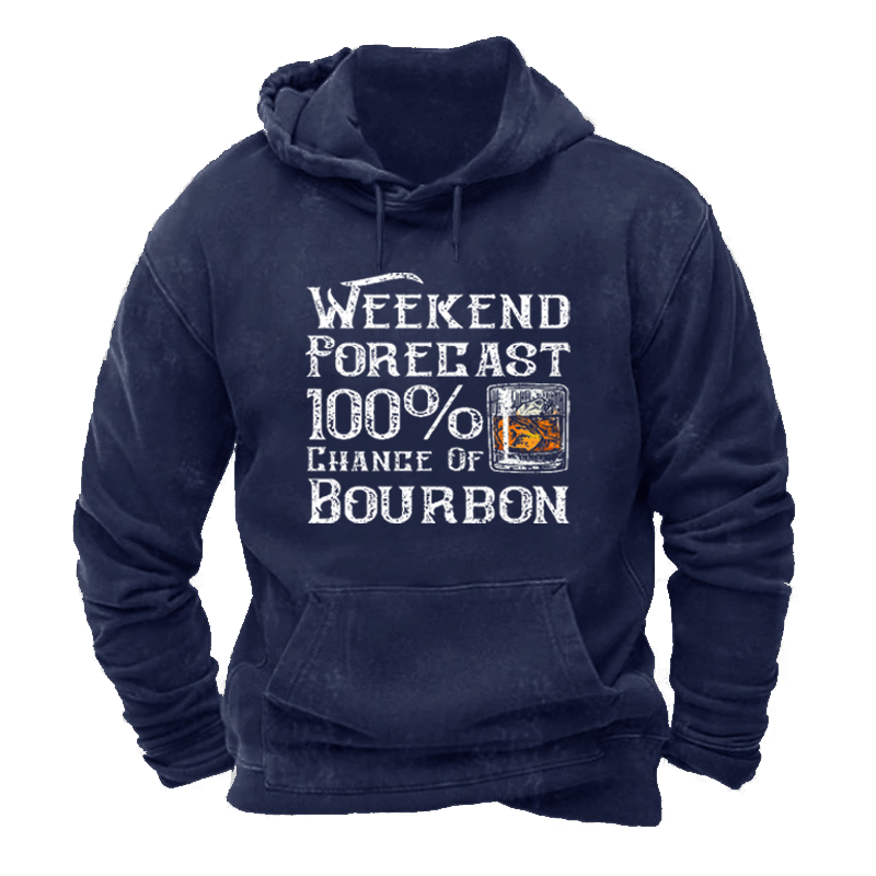 Warm Lined Weekend Forecast 100% Chance of Bourbon Hoodie ctolen