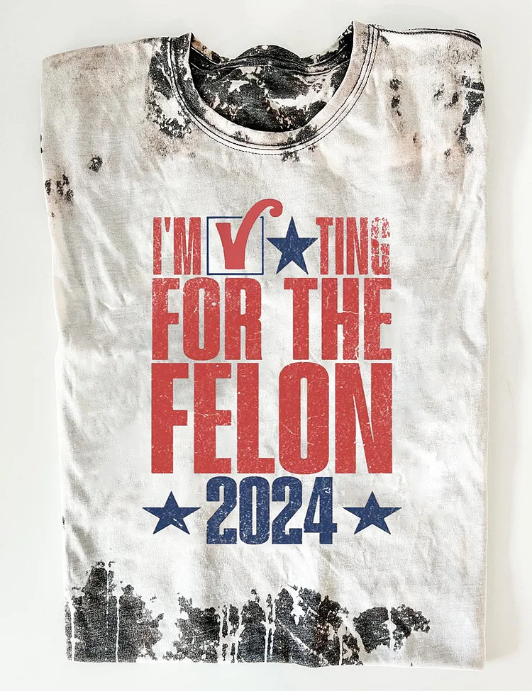 Felon 2024 Tee