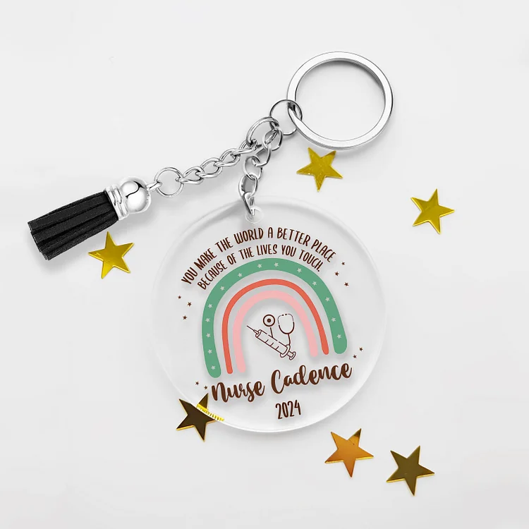Personalized Nurse Keychain Custom Text & Year Acrylic Keychain Gift For Her - You Make The World A Better Place