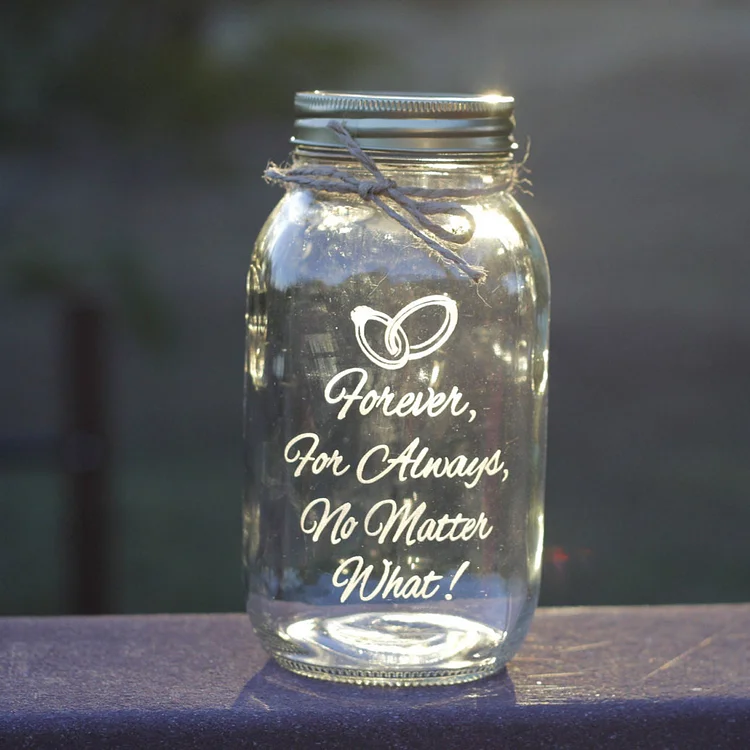 Forever, For Always, No Matter What Mason Jar Romantic Gifts for Couple