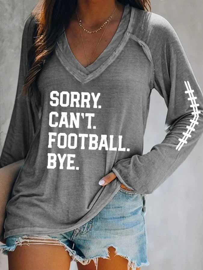 Women's Sorry Can't Football Bye Print T-Shirt