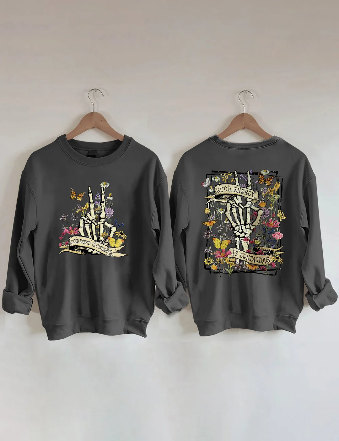 Good Energy Is Contagious Sweatshirt