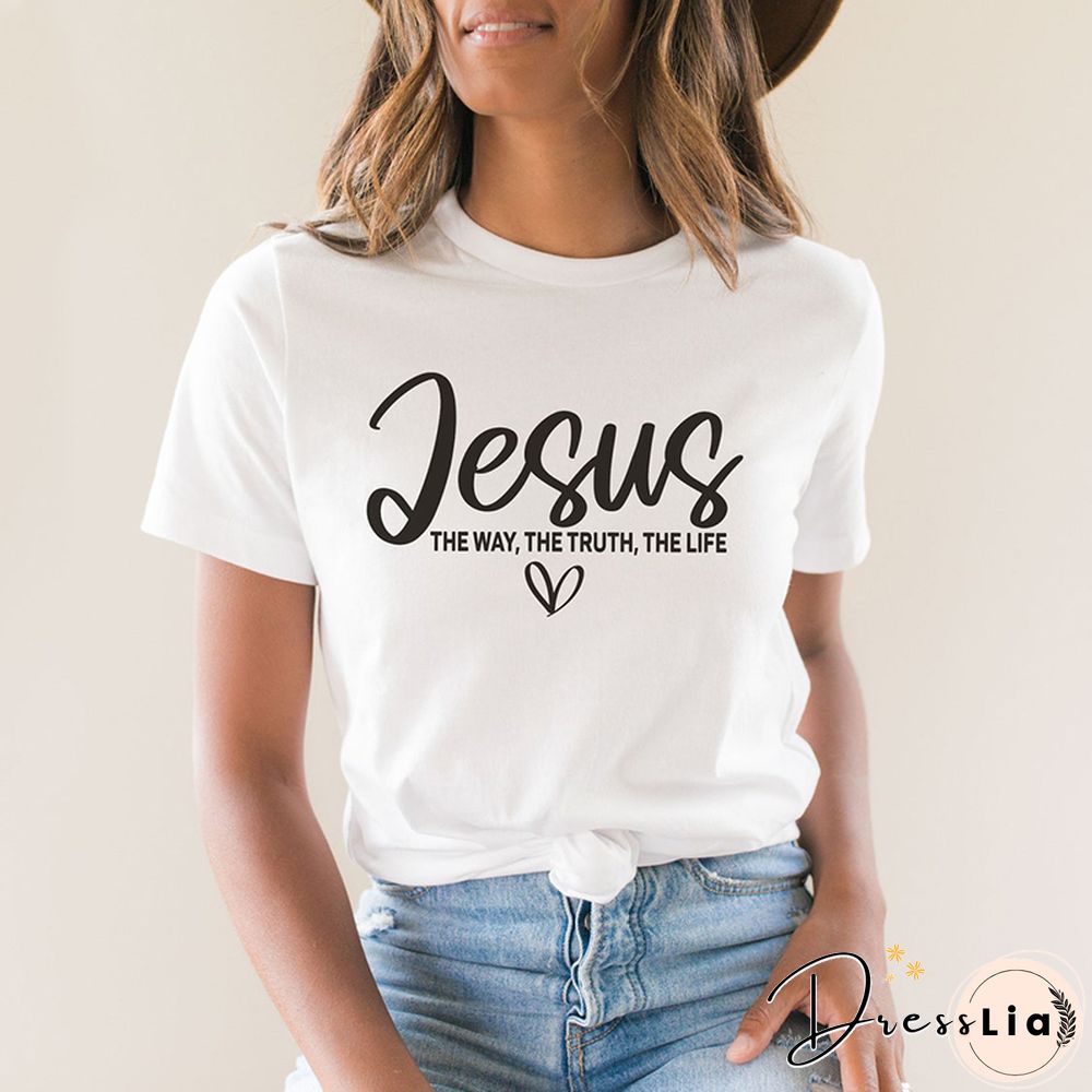 Jesus The Way The Truth The Life Religious T Shirts Women Cotton Motivational Clothes Easter Tshirts Bible Verse Dropshipping